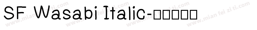SF Wasabi Italic字体转换